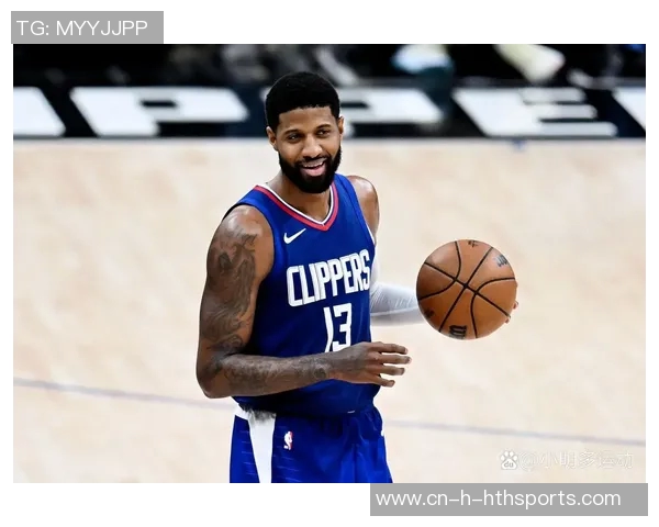 乔治离开快船的决定愈发显得明智球队未来需重新审视方向